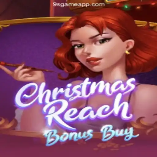 Explore the Thrilling World of ChristmasReachBonusBuy on 9S.game Platform