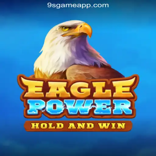 EaglePower: The Premier Game on 9S.game Platform - Online Slots Brasil #1