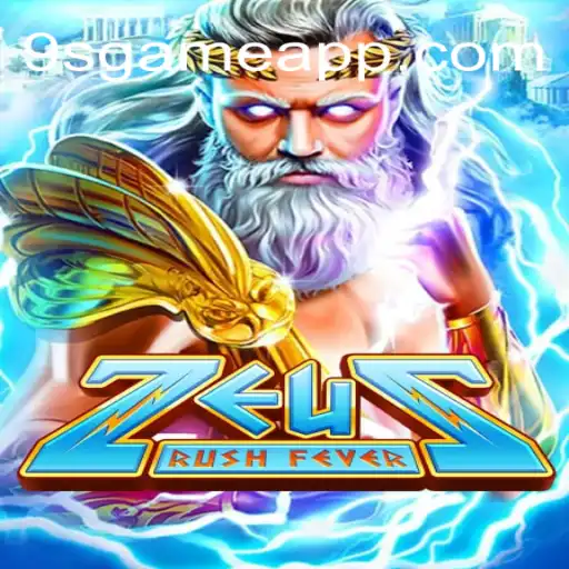Dive into ZeusRushFever: Unleashing the Thunder on the 9S Game Platform